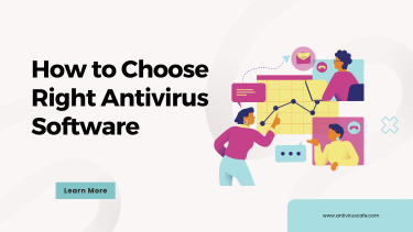 Guide to choose right antivirus software